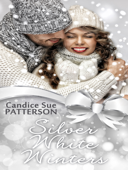 Title details for Silver White Winters by Candice Sue Patterson - Available